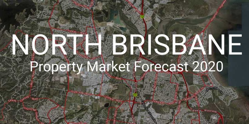 North Brisbane Property Market Forecast 2020